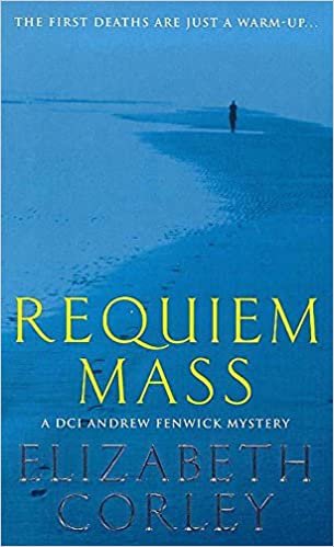 Requiem Mass (A DCI Andrew Fenwick mystery)