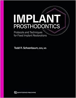 Implant Prosthodontics: Protocols and Techniques for Fixed Implant Restorations indir