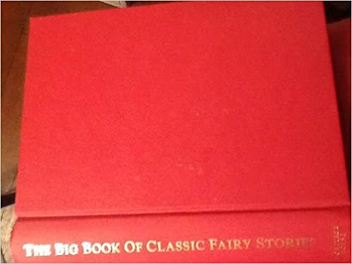 Big Book Of Classic Fairy Stories