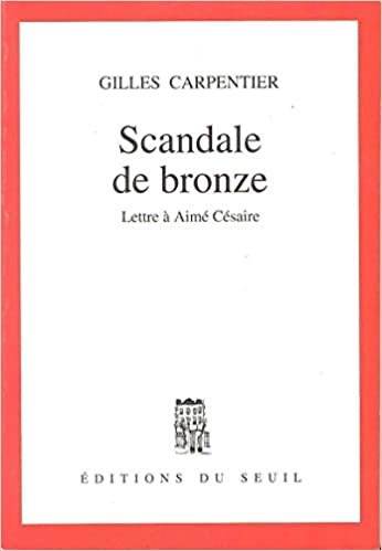 Scandale de bronze: Lettre à Aimé Césaire (Cadre rouge)