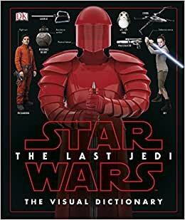 Star Wars The Last Jedi (TM) The Visual Dictionary indir