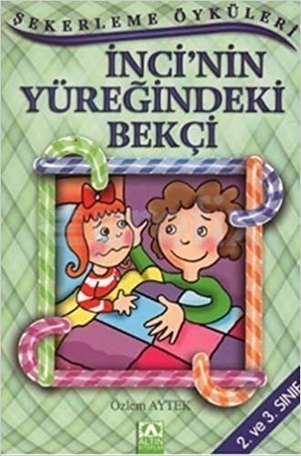 İnci’nin Yüreğindeki Bekçi: Şekerleme Öyküleri indir