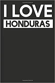 I Love Honduras: A Notebook indir