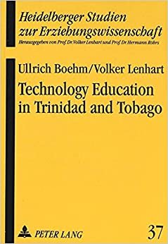 Technology Education in Trinidad and Tobago (Heidelberger Studien zur Erziehungswissenschaft)
