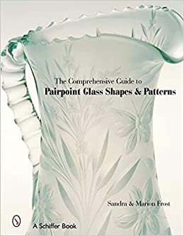 The Comprehensive Guide to Pairpoint Glass Shapes and Patterns