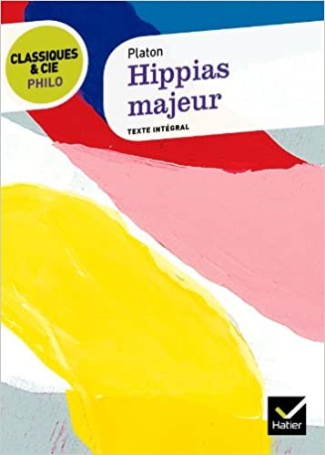 Hippias majeur (Classiques & Cie Philo (414))