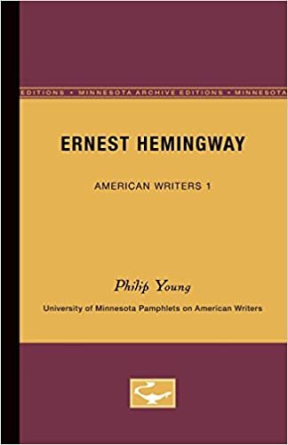 Ernest Hemingway - American Writers 1: University of Minnesota Pamphlets on American Writers