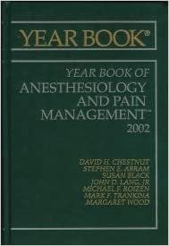 2002 Yearbook Anesthesiology and Pain Management (Yearbook of Anesthesia & Pain Management)