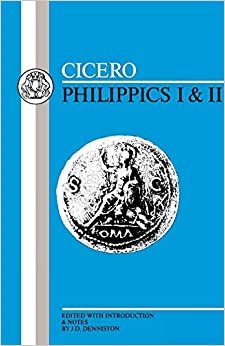Cicero: Philippics I-II: 1-2 (Latin Texts)