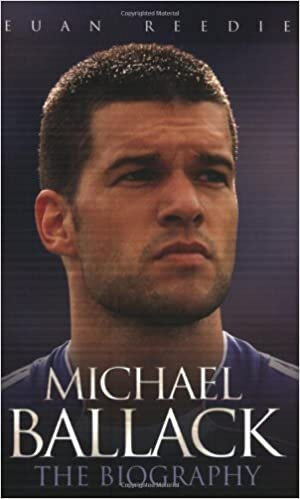 Michael Ballack: The Biography