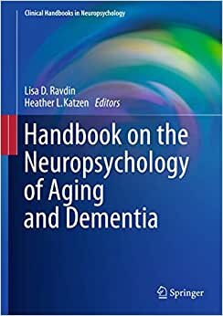 Handbook on the Neuropsychology of Aging and Dementia (Clinical Handbooks in Neuropsychology)