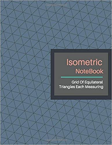 Isometric Notebook: Grid Graph Paper (3D Triangular Paper) Isometric Reticle Paper (8.5"x11"inch) Used to Draw Angles Accurately. Ideal for Engineer, ... Technical Sketchbook. (Bluestone Cover)
