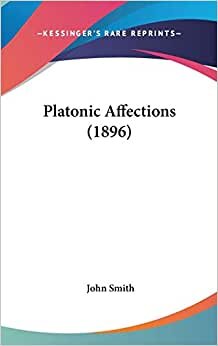 Platonic Affections (1896)