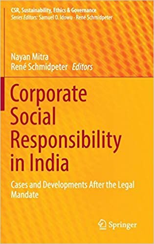 Corporate Social Responsibility in India: Cases and Developments After the Legal Mandate (CSR, Sustainability, Ethics & Governance)
