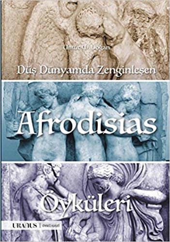 Düş Dünyamda Zenginleşen Afrodisias Öyküleri indir