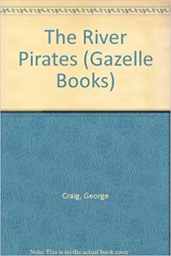 The River Pirates (Gazelle Books)