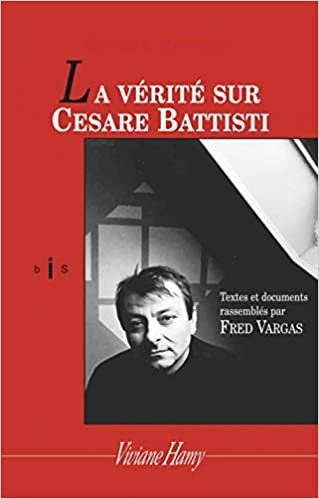 La vérité sur Cesare Battisti (BIS) indir