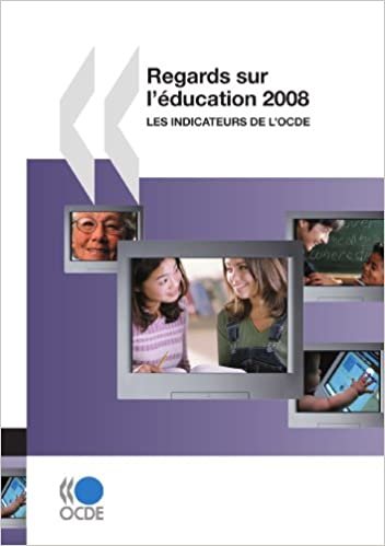 Regards sur l'éducation 2008 : Les indicateurs de l'OCDE: Edition 2008 (SANS COLL - OCDE)