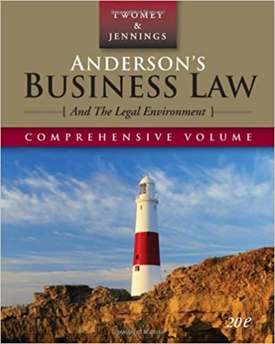 Anderson's Business Law and the Legal Environment: Comprehensive Volume (Anderson's Business Law & the Legal Environment: Comprehensive Volume)