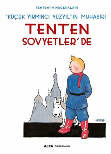 Tenten Sovyetler'de -Tenten'in Maceraları “Küçük Yirminci Yüzyıl’ın Muhabiri”: Tenten Ve Miku’nun Maceraları Toplam 24 Kitap!.. Çok Yakında!.. indir