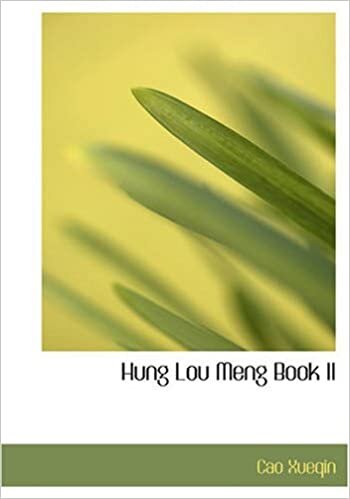 Hung Lou Meng Book II: Or the Dream of the Red Chamber a Chinese Novel