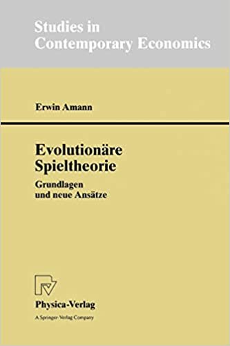 Evolutionäre Spieltheorie. Grundlagen und neue Ansätze (Studies in Contemporary Economics)