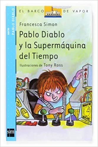 Pablo Diablo Y LA Mega Maquina Del Tiempo (Pablo Diablo/ Horrid Henry) indir