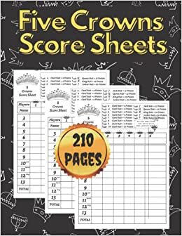 Five Crowns Score Pads: Five Crowns Score Sheets | 210 Large Score Pads for Scorekeeping | 5 Crowns Score Pads with Size 8.5 x 11 inches
