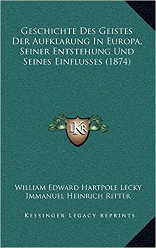 Geschichte Des Geistes Der Aufklarung In Europa, Seiner Entstehung Und Seines Einflusses (1874) indir