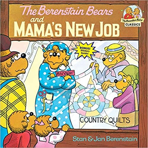The Berenstain Bears and Mama's New Job (First time books)