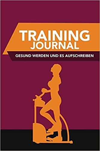 Training Journal- Gesund Werden und Es Aufschreiben indir