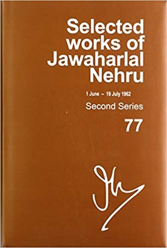 Selected Works of Jawaharlal Nehru: Second Series, Vol. 77 (1 June - 19 July 1962)