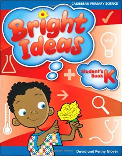 Bright Ideas: Caribbean Primary Science (Student's Book K - Ages 4-5) indir