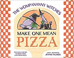 The Wompananny Witches Make One Mean Pizza