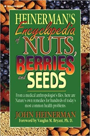 Heinerman's Encyclopedia of Nuts, Berries and Seeds