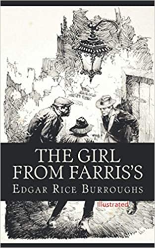 The Girl From Farris's- By Edgar Rice(Illustrated) indir