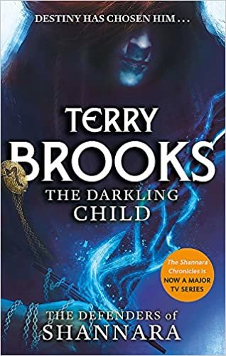 The Darkling Child: The Defenders of Shannara