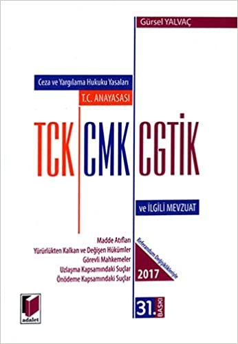 TCK - CMK - CGTİK ve İlgili Mevzuat (Cep Boy): Ceza ve Yargılama Hukuku Yasaları