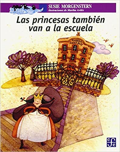 Las Princesas Tambien Van a la Escuela (A La Orilla Del Viento, 146)
