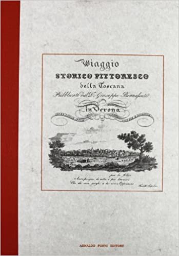 Viaggio storico e pittorico, ossia guida della Toscana (rist. anast. 1832). indir