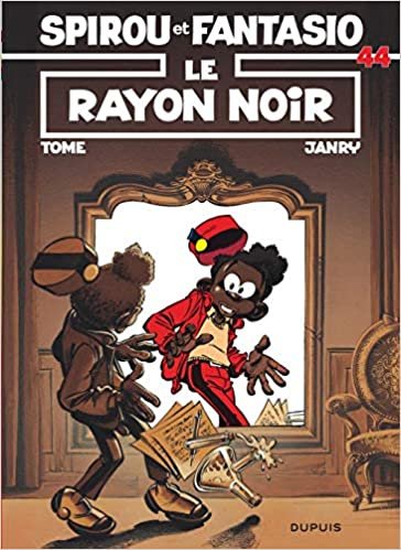 Les Aventures De Spirou Et Fantasio: Le Rayon Noir (44) (SPIROU ET FANTASIO (44)) indir