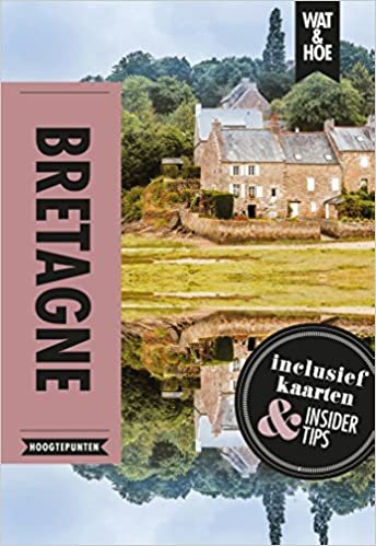 Bretagne: Hoogtepunten (Wat & hoe hoogtepunten)