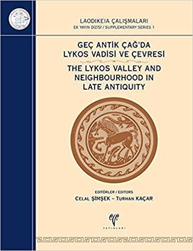 Geç Antik Çağ'da Lykos Vadisi ve Çevresi indir