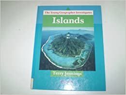 The Young Geographer Investigates: Islands