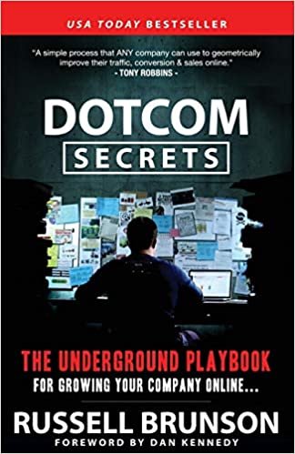 DotCom Secrets: The Underground Playbook for Growing Your Company Online (1st Edition)