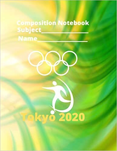Composition Notebook: Composition Notebook Olympic Theme Soccer Tokyo 2020
