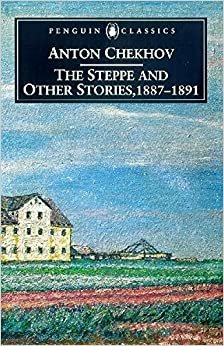 The Steppe and Other Stories, 1887-91