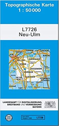 TK50 L7726 Neu-Ulm: Topographische Karte 1:50000 (TK50 Topographische Karte 1:50000 Bayern)