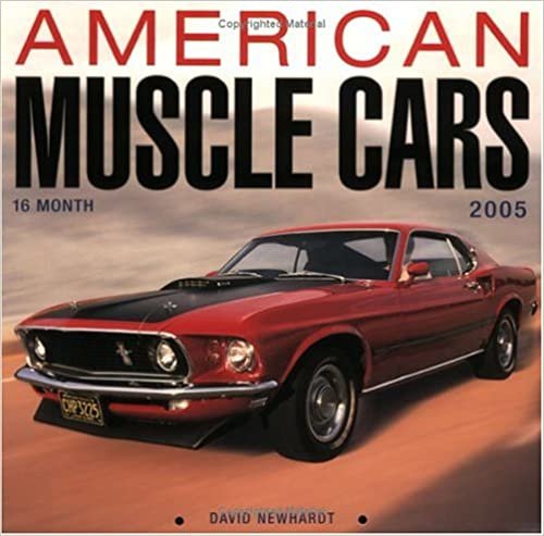 American Muscle Car 2005 Calendar: American Muscle Cars