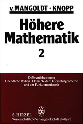 Höhere Mathematik, 4 Bde., Bd.2, Differentialrechnung, Unendliche Reihen, Elemente der Differentialgeometrie und der Funktionentheorie